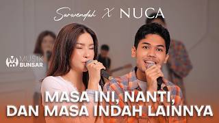 Download lagu NUCA - MASA INI, NANTI, DAN MASA INDAH LAINNYA  | SARWENDAH x NUCA (Live Session) mp3