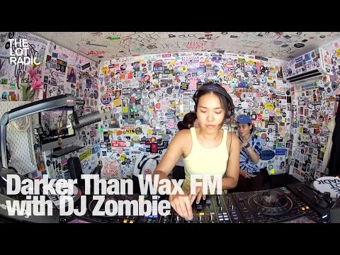Darker Than Wax FM with DJ Zombie @TheLotRadio 07-06-2024