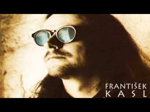 František Kasl - Dnes naposled