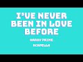 HARRY PRIME - I'VE NEVER BEEN IN LOVE BEFORE (ACAPELLA)