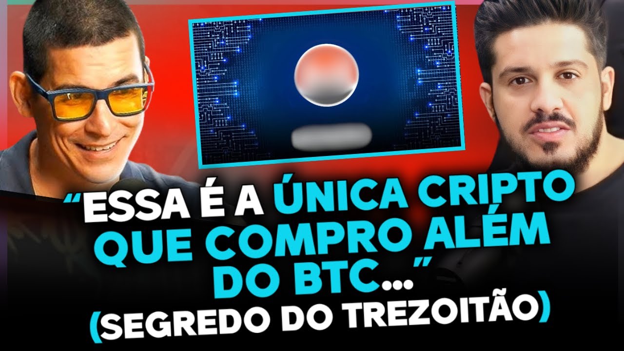TREZOITÃO FAZ REVELAÇÃO SOBRE A ÚNICA CRIPTO QUE ELE COMPRARIA ALÉM DO BITCOIN