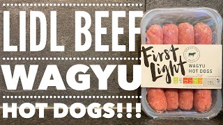 Lidl First Light Wagyu Beef Hot Dogs Review