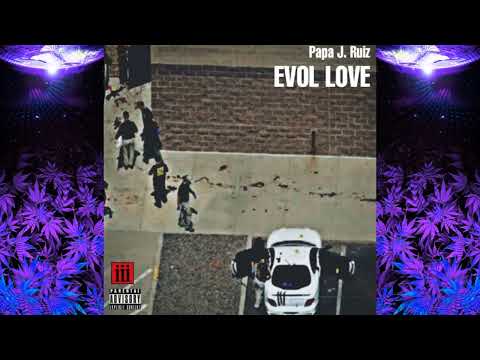 Papa J Ruiz - Evol Love