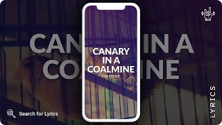 The Police - Canary in a Coalmine (Lyrics for Mobile)