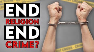 Does Religion Cause Crime?