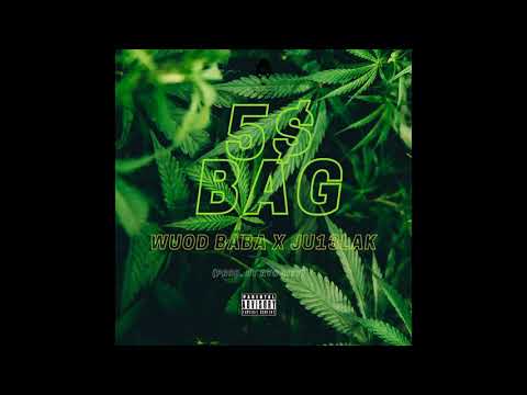 WUOD BABA x JU13LAK - 5$BAG (Prod. by aYo CiTy)