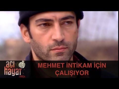 Mehmet İntikam İçin Çalışıyor - Acı Hayat 10.Bölüm