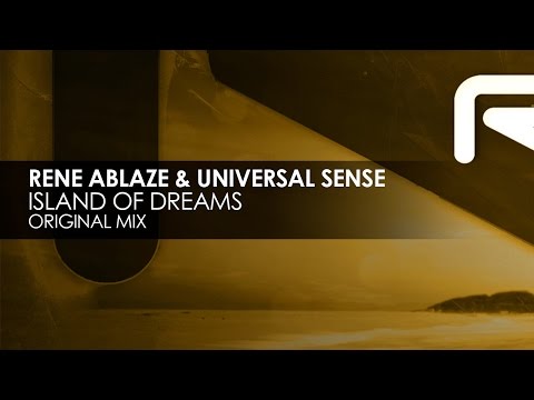 Rene Ablaze & Universal Sense - Island Of Dreams
