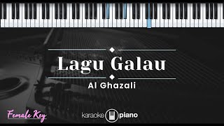 Download lagu Lagu Galau – Al Ghazali (KARAOKE PIANO - FEMALE KEY) mp3