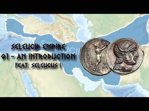 Seleucid Empire - 01 - An Introduction