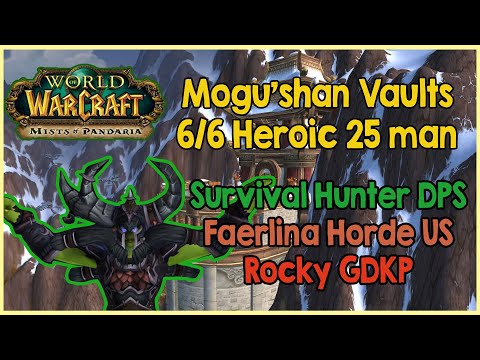Mogu'shan Vaults 25 6/6 Heroic - Week 1 - Survival Hunter