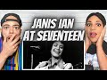 SO RELATABLE!.| FIRST TIME HEARING Janis Ian  - At Seventeen REACTION