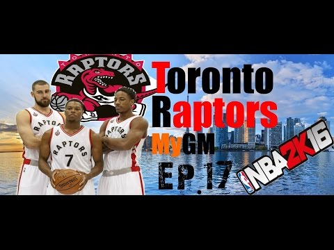 Toronto Raptors My GM Ep.17 | Sticking To The Game Plan | NBA 2k16