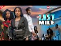 THE LAST MILE LATEST ACTION NOLLYWOOD NIGERIAN MOVIE 2025 MR NICEGUY