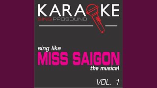 I Still Believe (In the Style of Miss Saigon) (Karaoke Instrumental Version)