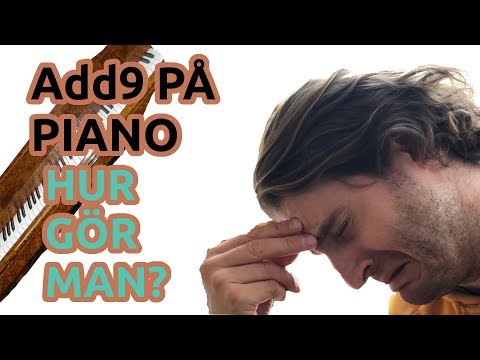 Add9 på Piano - Hur gör man?