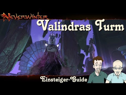 NEVERWINTER: Valindras Turm Einsteiger-Guide - Anfänger Tutorial Tipp Walkthrough PS4 deutsch