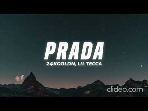 24kgoldn, Lil Tecca - Prada (Lyrics) 1 hour