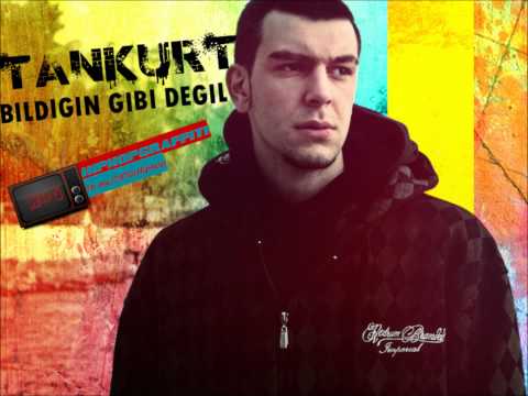 Tankurt-Bildiğin Gibi Değil