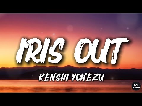 Kenshi Yonezu - IRIS OUT (Lyrics)