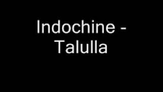 indochine talulla