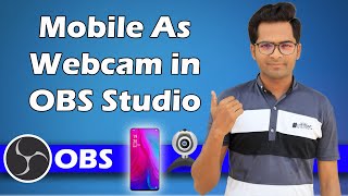 How To Use Mobile as Webcam in OBS Studio - (Hindi)