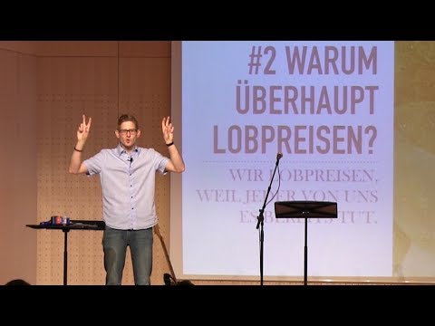Lobpreis ist mehr als Musik – Teil 2