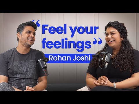 Mental Health, Personal loss, Career, Anxiety - Rohan Joshi