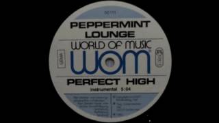 Peppermint Lounge - Perfect High (Instrumental)