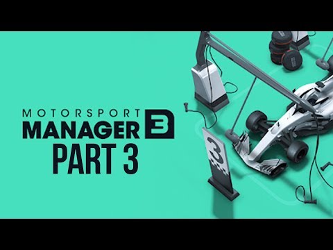 Motorsport Manager 3 Gameplay Walkthrough Part 3 - TACTICAL GENESIS