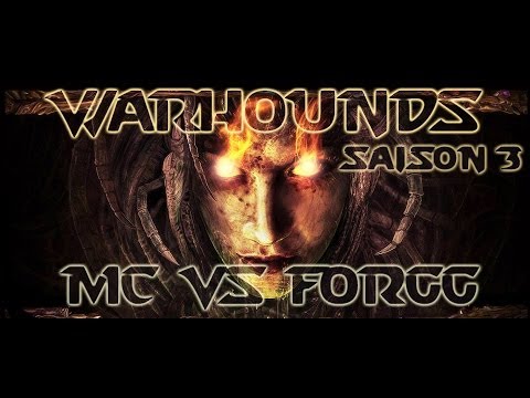 [S03E02] WarHounds du 09/06/2014 - MC vs ForGG - Map 1