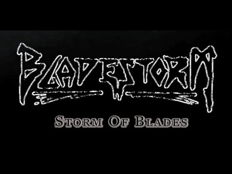 BLADESTORM "Storm Of Blades"