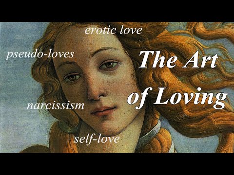 The Art of Loving | The Erich Fromm Channel