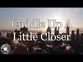 Cuddle Up A Little Closer w/ Lyrics - Doris Day Version