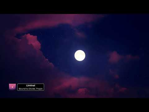 Bound to Divide, Thaylo - Liminal