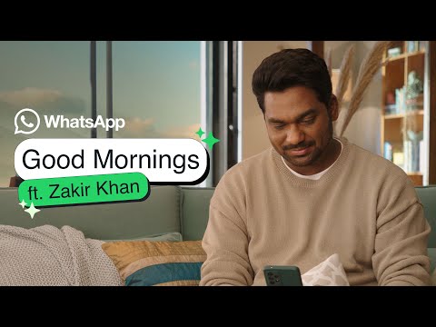 WhatsApp 'Good Mornings' feat. Zakir Khan | Message Privately with Multiple Layers of Protection