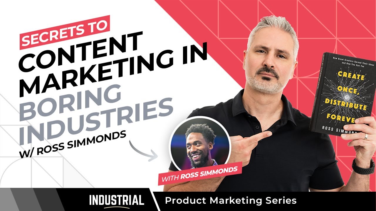 Content Marketing Strategy for Boring Industries with Ross Simmonds