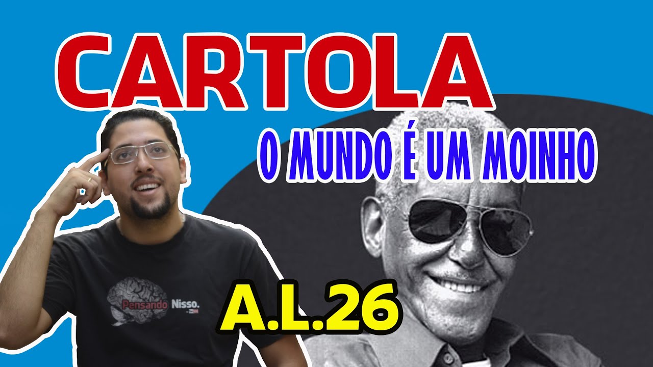 significado da musica O Mundo é um Moinho - Cartola - Análise da Letra #26 - cartola musicas
