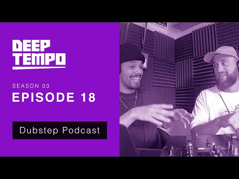 Deep Tempo Podcast S03 EP18 - Kromestar, Volume A, Mythm, Distinct Motive, Nova, Zerg, Woven Thorns