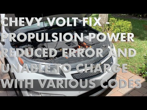 CHEVY VOLT FIX - PROPULSION POWER REDUCED