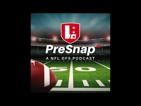 NFL DFS 11/25/20- PreSnap Podcast by LineStar App - Week 12 Preview