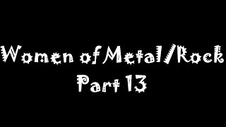 Women Of Metal/Rock Part 13