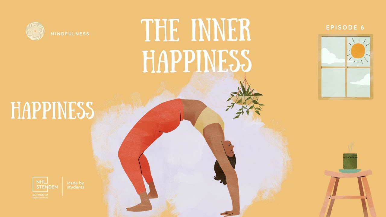 The Inner Hapiness //  Episode 6