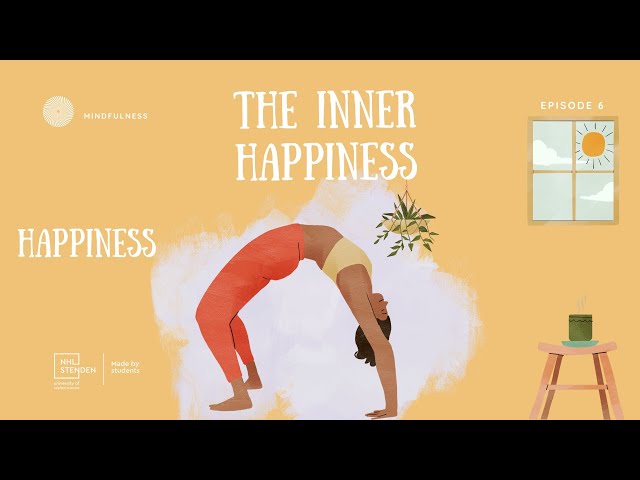 The Inner Hapiness //  Episode 6