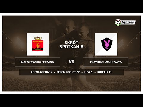 Liga Fanów: Warszawska Ferajna - Playboys Warszawa (Wiosna 2022)