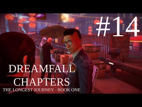 Dreamfall Chapters - Book One - Part #14 / Gameplay - Walkthrough Deutsch [PC 1080p]