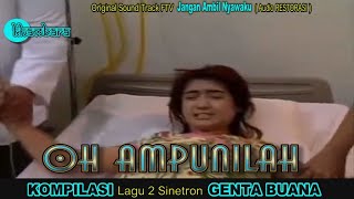 Download lagu Lagu Kenangan Sinetron Genta Buana ' OH AMPUNILAH ' (Audio Restorasi ) mp3