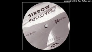 Sirrow - Pullover (Fireworx Remix)