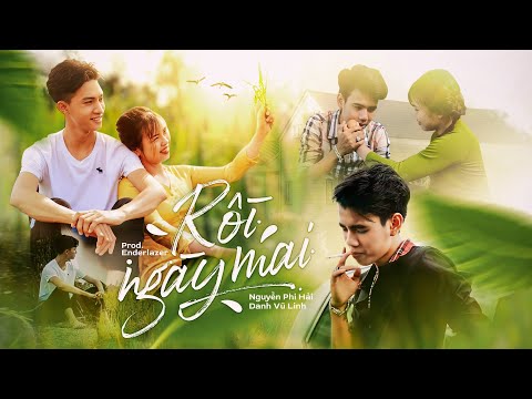 Rồi ngày mai - Nguyễn Phi Hải