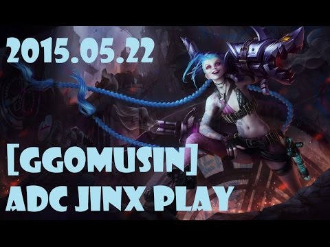 [ggomusin] LoL S5 - Jinx VS Vayne │2015.05.22│
